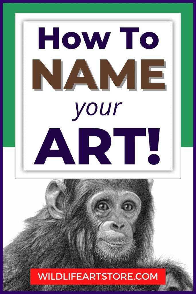 How to Name Your Art and Sell More Artwork + Examples