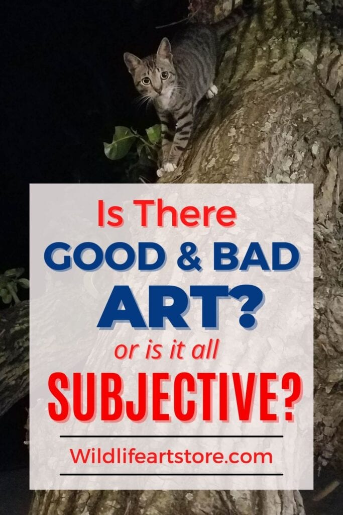 Is art subjective is there good and bad art
