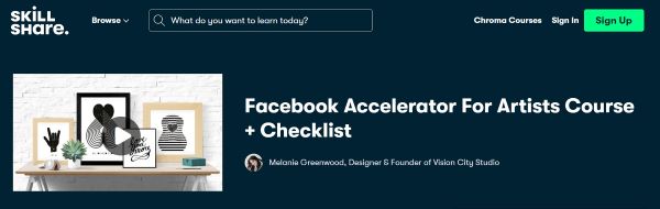 Facebook accelerator for artists course plus checklist on Skillshare