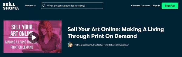 Skillshare Sell your art online: Making a living through print on demand